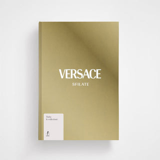Ippocampo Ediciones del libro Versace Desfiles de moda