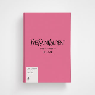 Ippocampo Edizioni Libro Yves Saint Laurent Sfilate